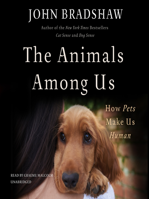 Title details for The Animals Among Us by John Bradshaw - Available